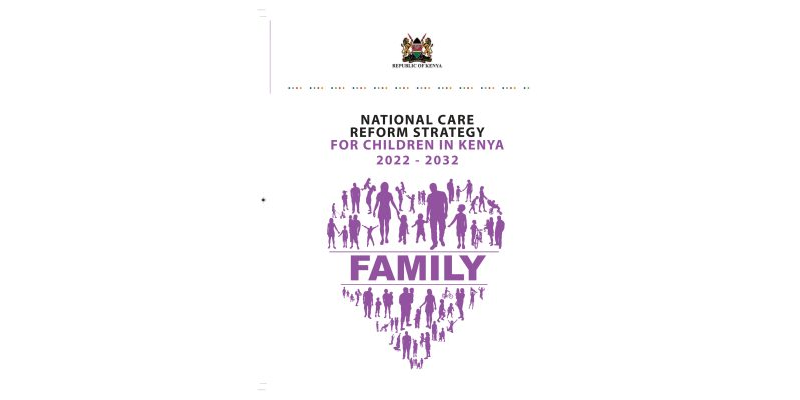 The National Care Reform Strategy for Children in Kenya 2022-2032